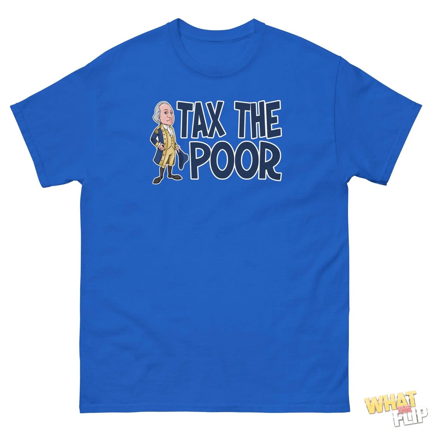 Tax the Poor Satirical